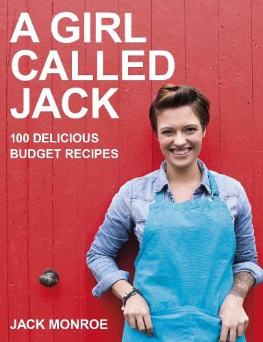 A Girl Called Jack: 100 delicious budget recipes book