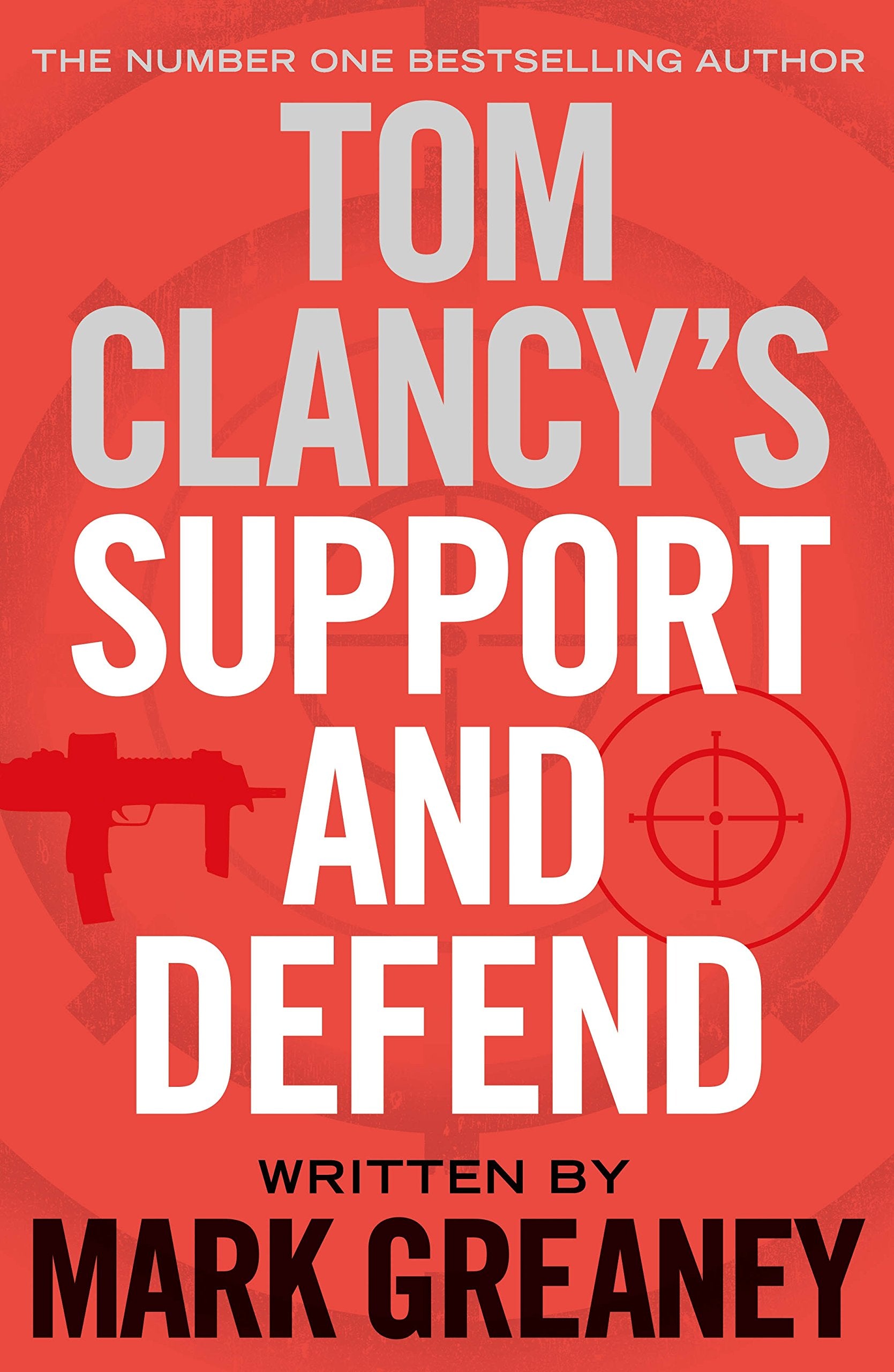 Tom Clancy's Support and Defend: Mark Greaney Action & Adventure