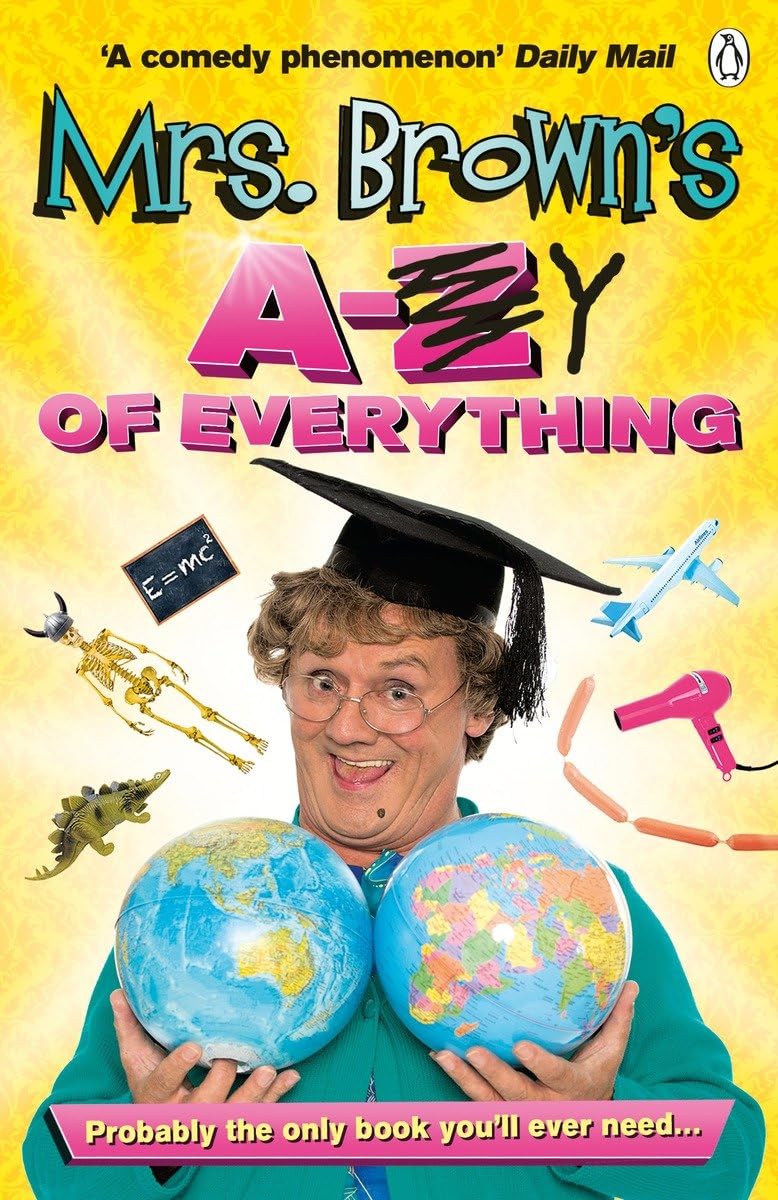 Mrs. Brown's A to Y of Everything Humour & Satire