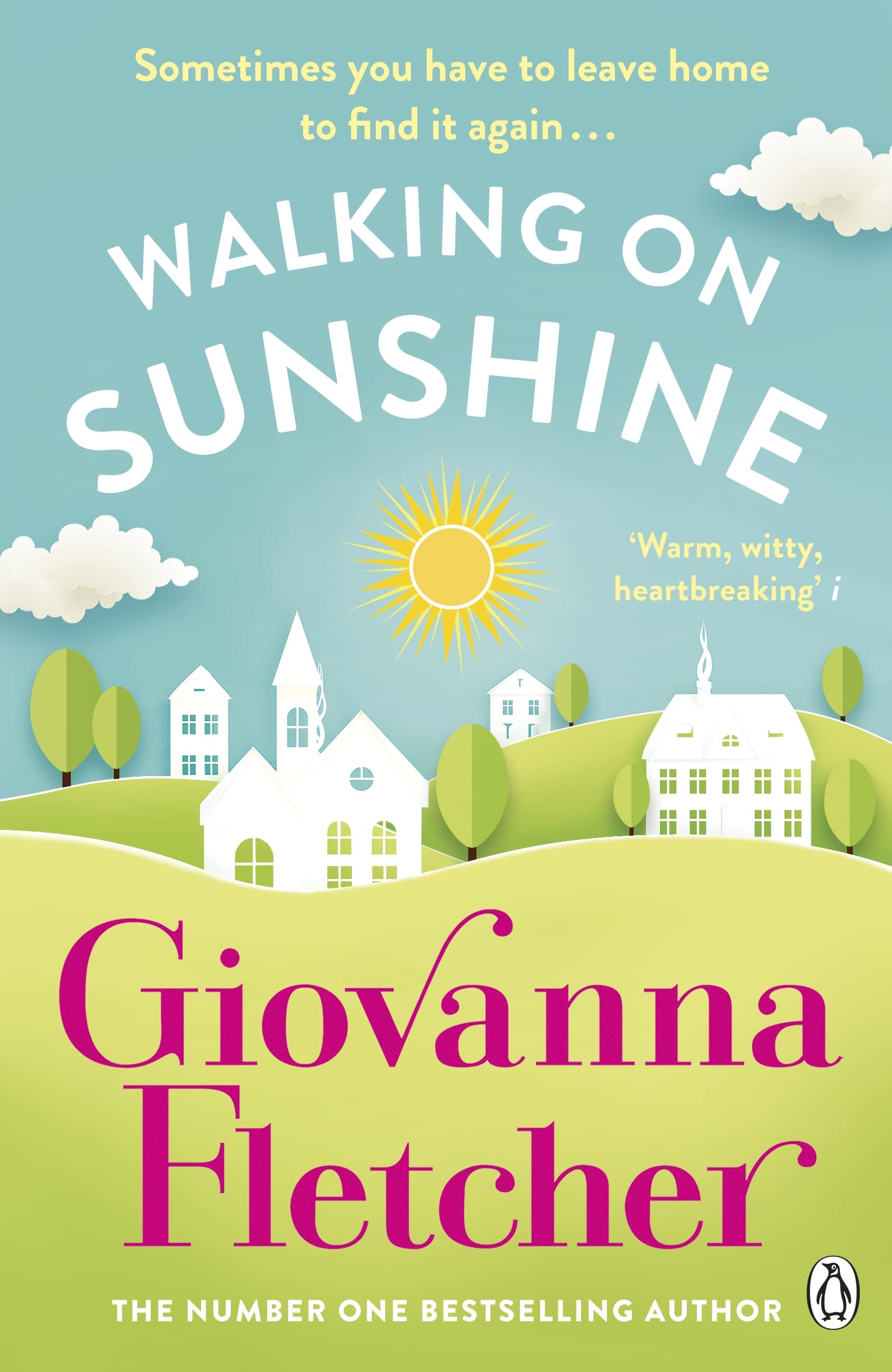 Walking on Sunshine: The heartwarming and uplifting Sunday Times bestseller Contemporary literature