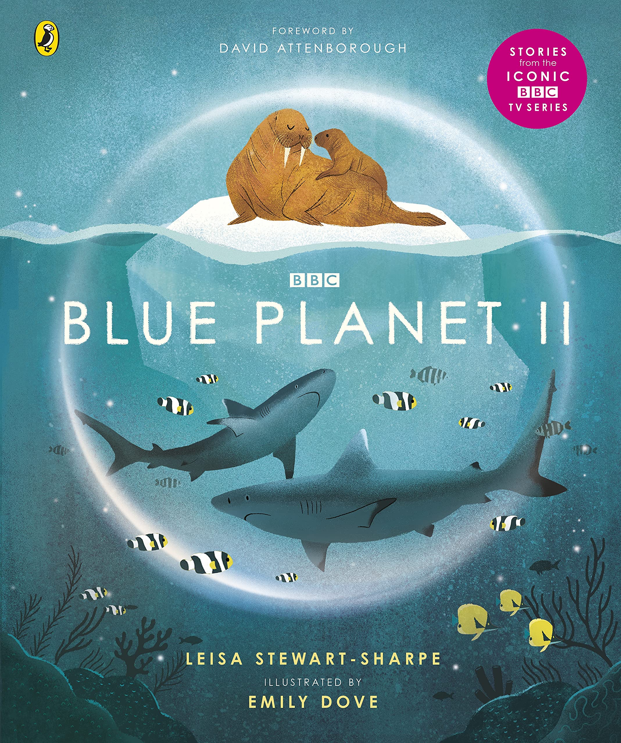 Blue Planet II: For young wildlife-lovers inspired by David Attenborough's series (BBC Earth) Business & Technology