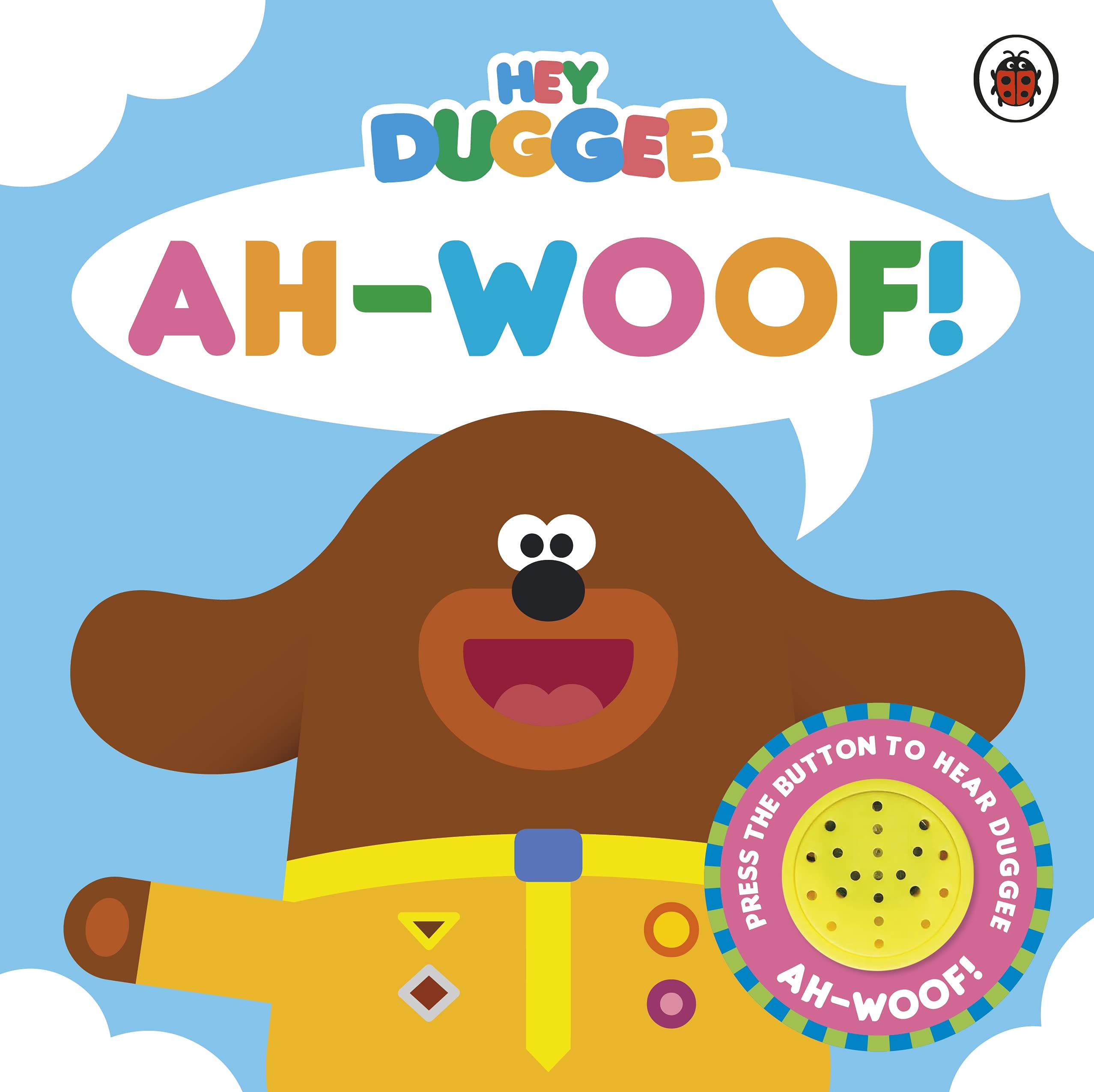 Hey Duggee: Ah-Woof!: Sound Book Non-fiction