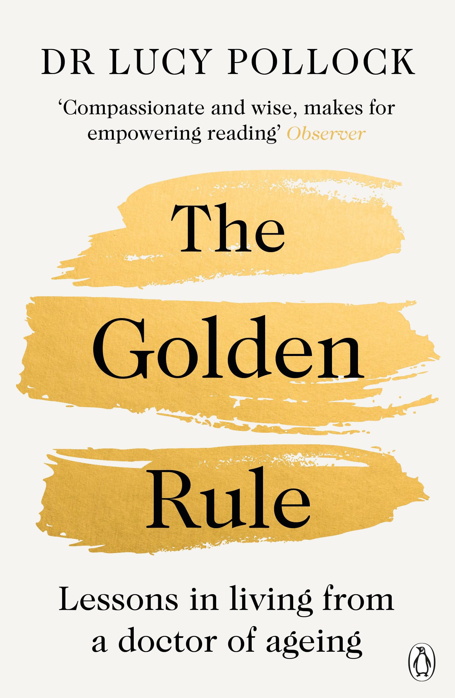 The Golden Rule: Lessons in living from a doctor of ageing Social Sciences