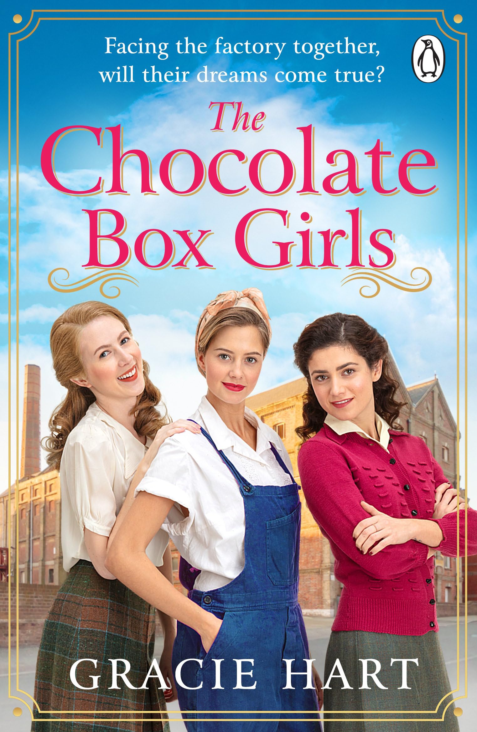 The Chocolate Box Girls: A heartwarming and uplifting new saga full of courage and friendship (The Rowntrees Girls, 1, Band 1) Historical Fiction