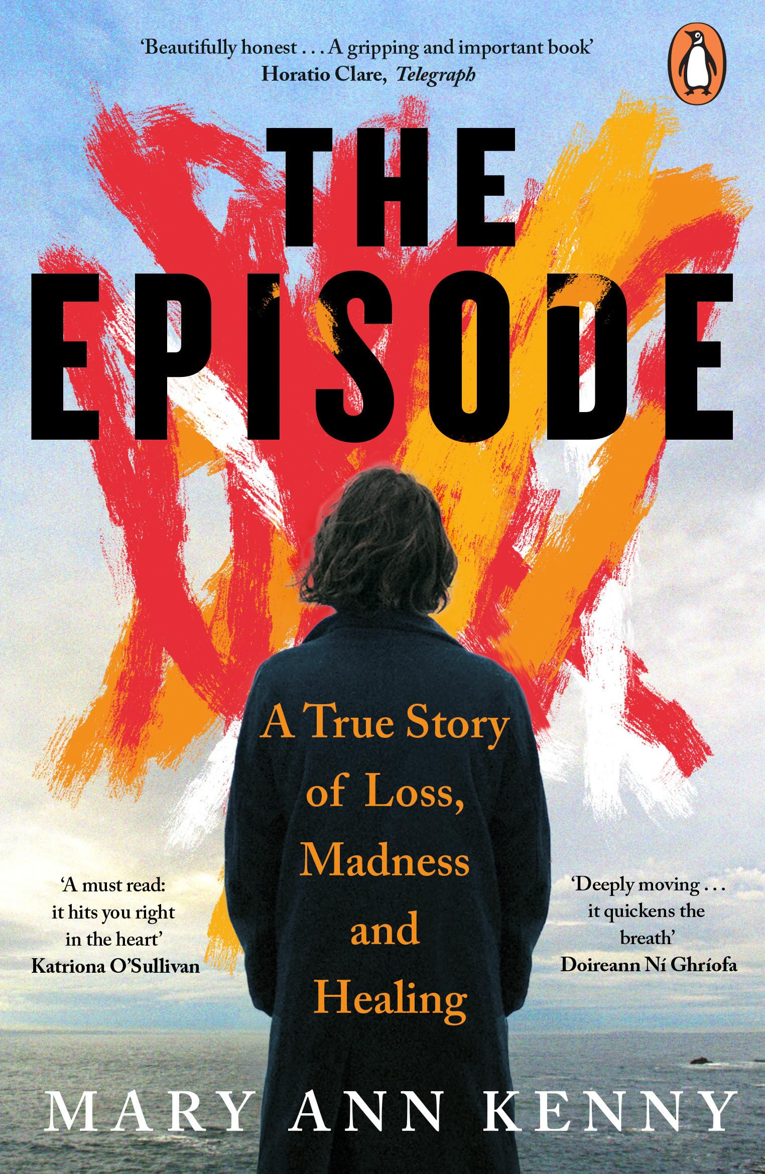 The Episode: A True Story of Loss, Madness and Healing book