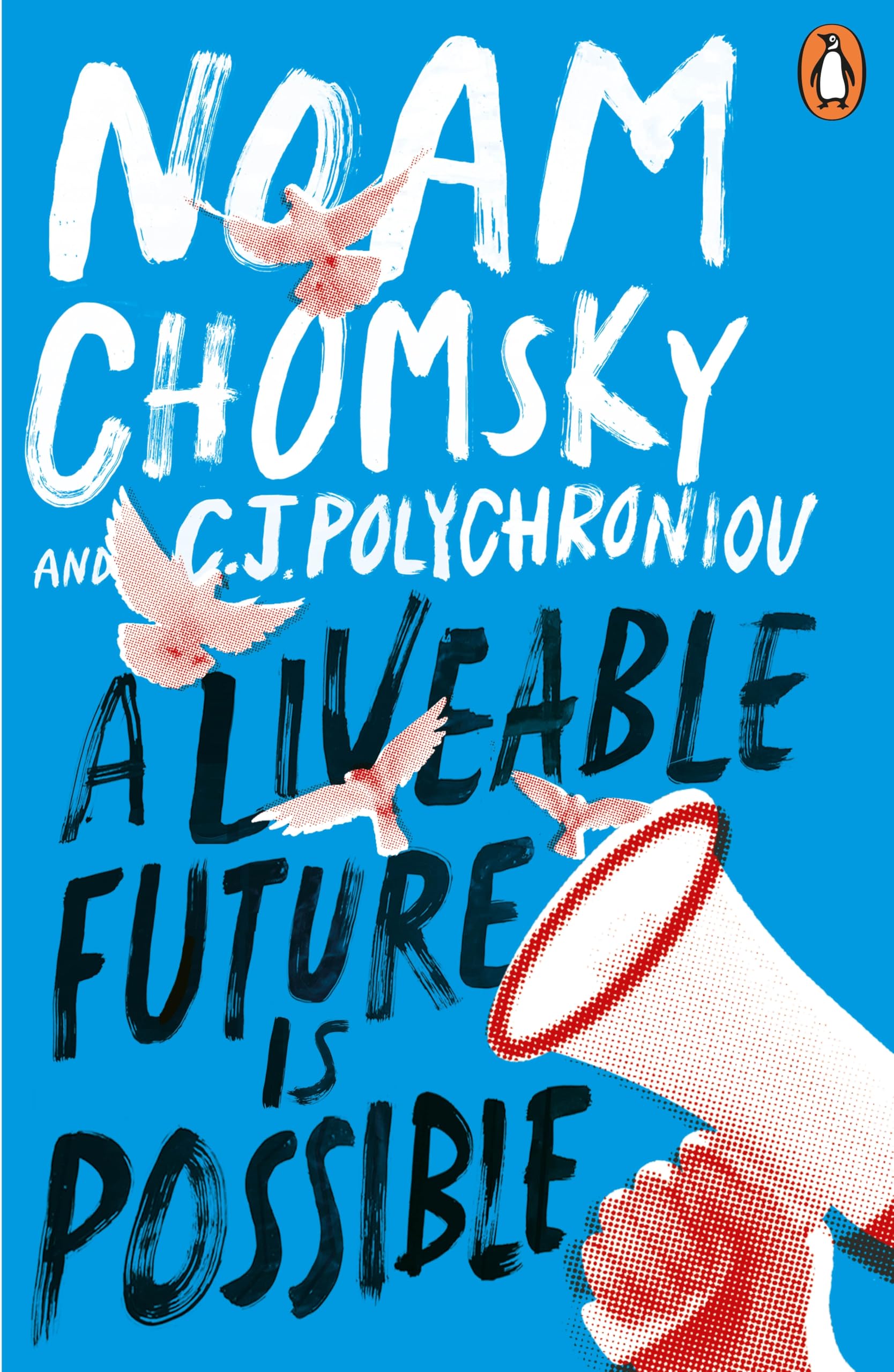 A Liveable Future is Possible: Inspiring insights into the most pressing issues of our time Books