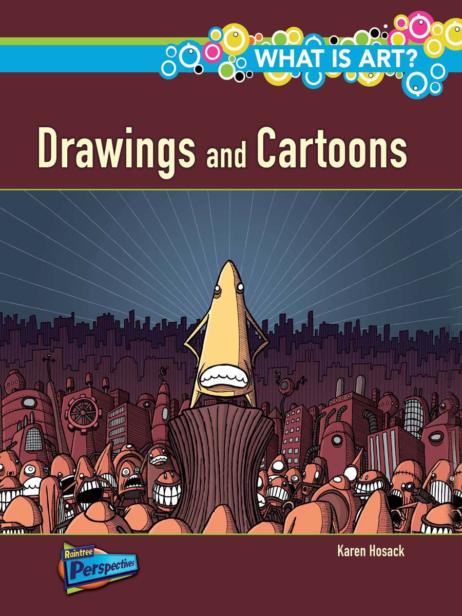What are Drawings and Cartoons? (What Is Art?) Non-fiction