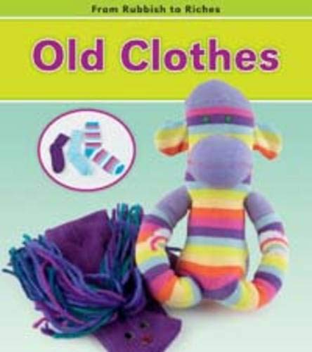 Old Clothes (From Rubbish to Riches) Non-fiction