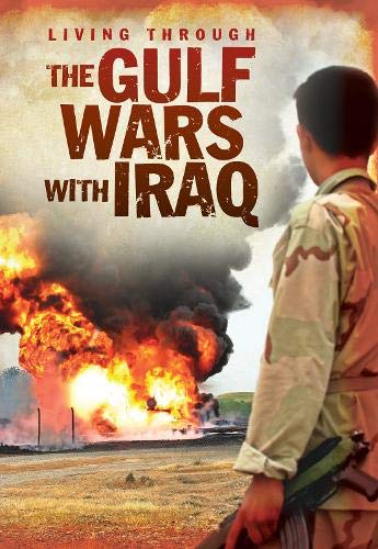 The Gulf Wars With Iraq (Living Through. . .) Non-fiction