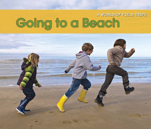 Going to a Beach (A World of Field Trips) Reference Books