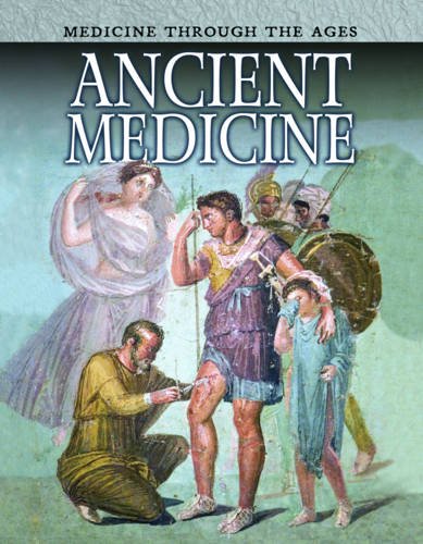 Ancient Medicine (Medicine Through the Ages) Study Guides
