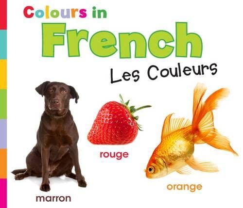 Colours in French: Les Couleurs (World Languages - Colours) Foreign Languages ​​& Dictionaries