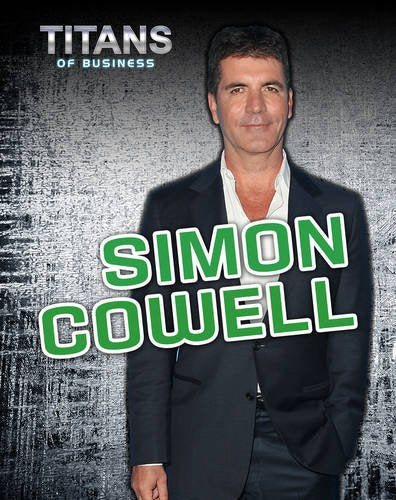 Simon Cowell (Titans of Business) Non-fiction