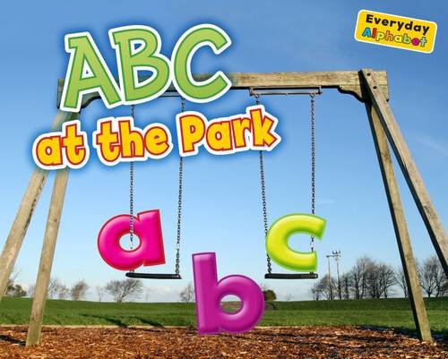 ABC at the Park (Everyday Alphabet) Non-fiction