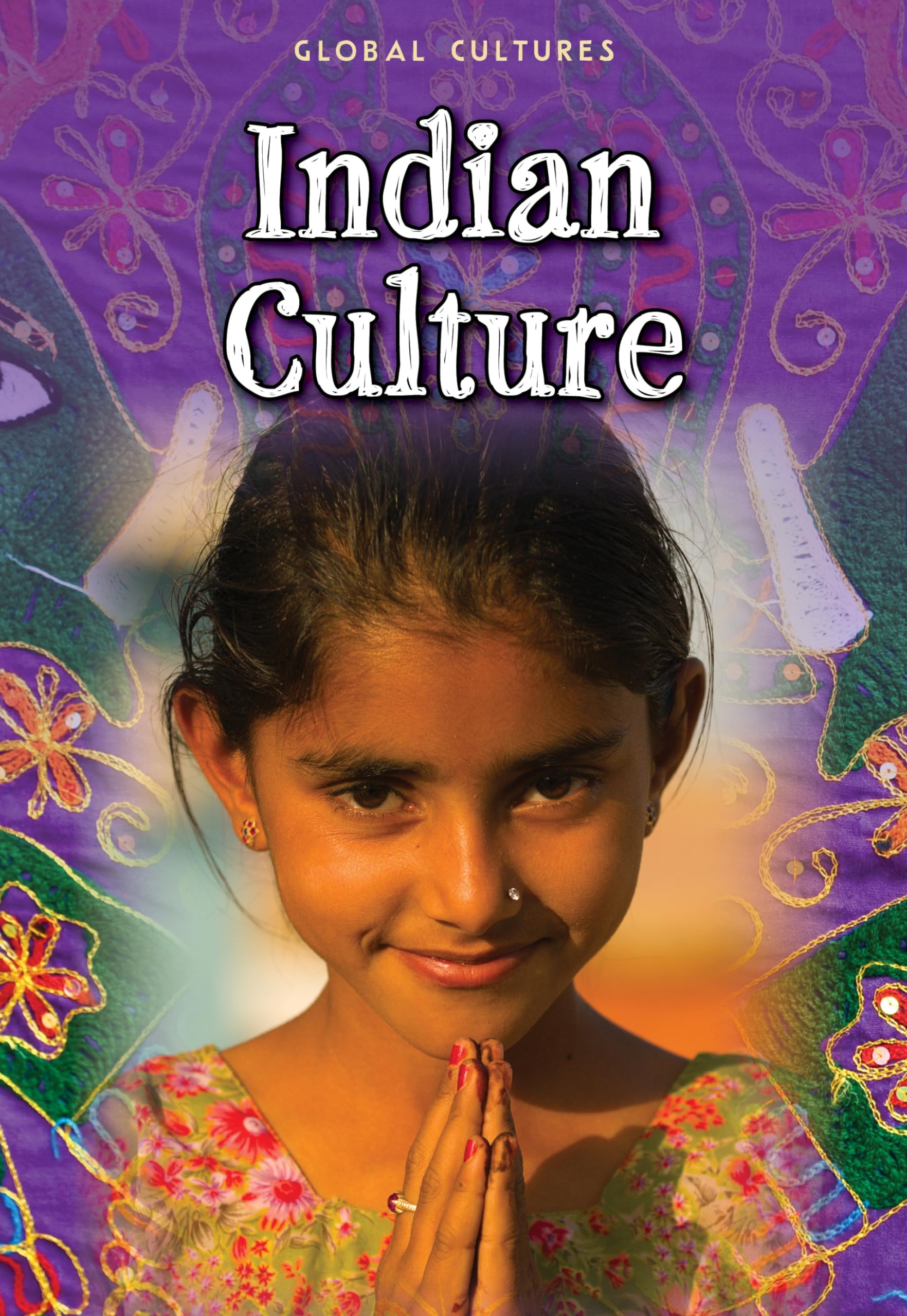 Indian Culture (Global Cultures) Non-fiction