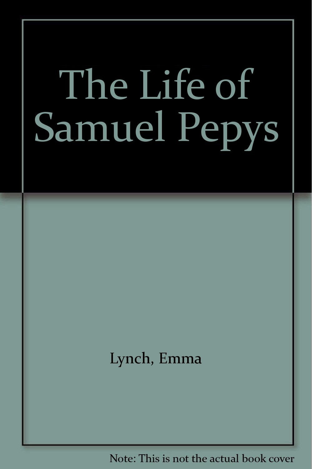 The Life of Samuel Pepys Non-fiction