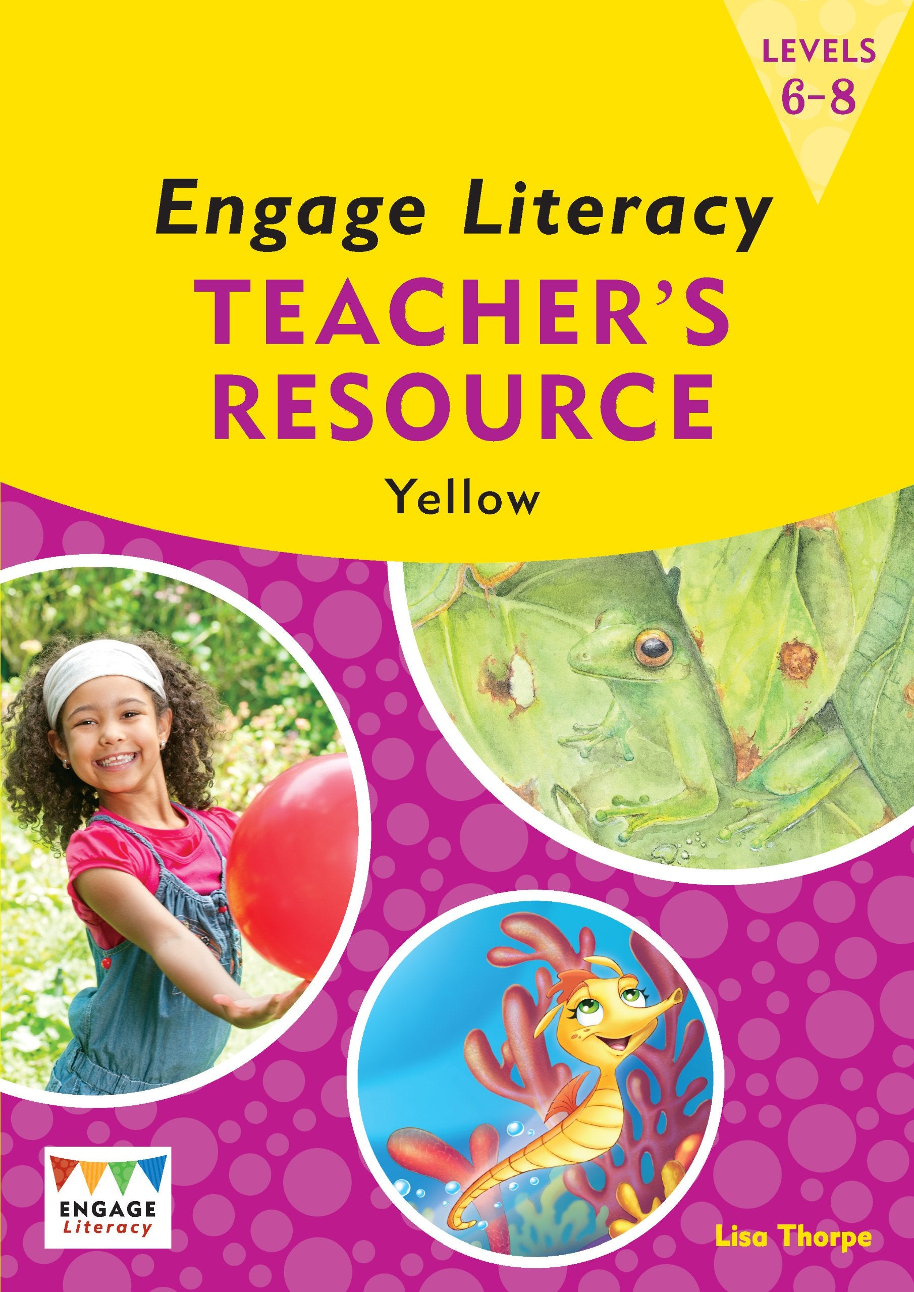 Engage Literacy Yellow: Levels 6-8 Teacher's Resource Book Education & Training