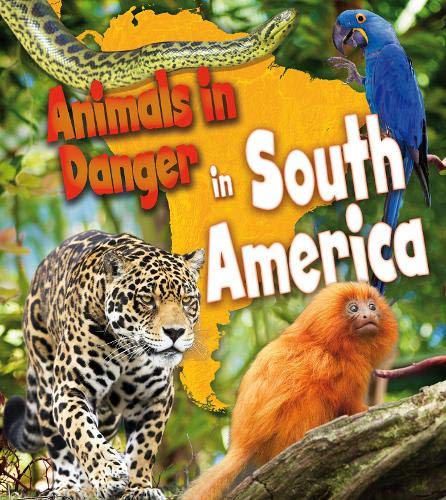 Animals in Danger in South America Business & Technology