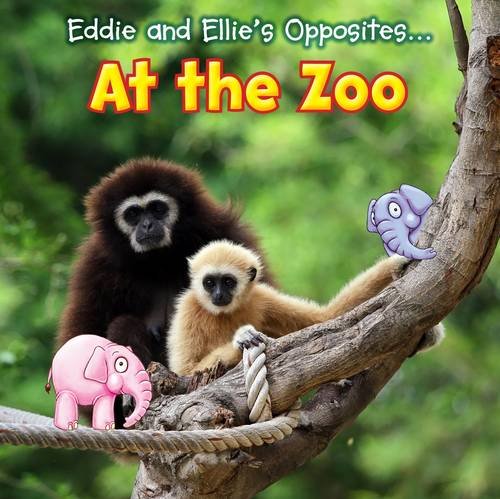 Eddie and Ellie's Opposites at the Zoo Non-fiction