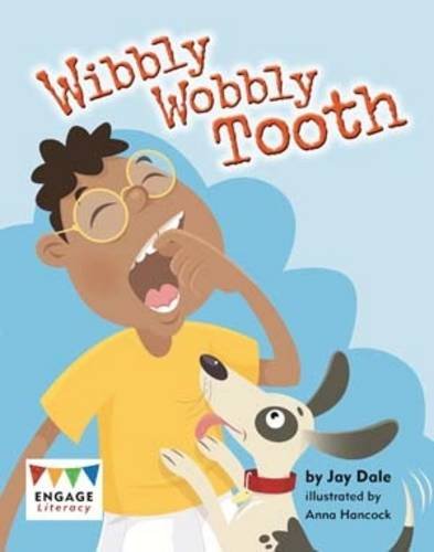 Wibbly Wobbly Tooth 6pk (Engage Literacy: Engage Literacy Turquoise) Novels & Short Stories