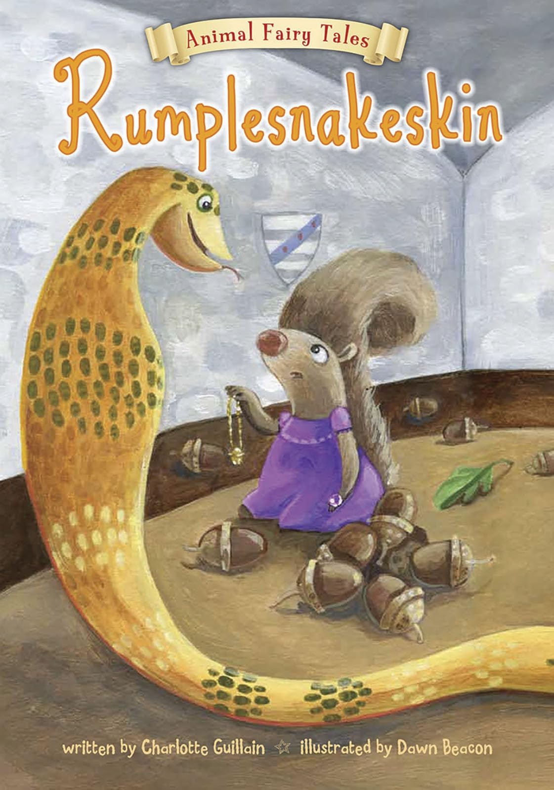 Rumplesnakeskin (Animal Fairy Tales) Fairy Tales & Legends