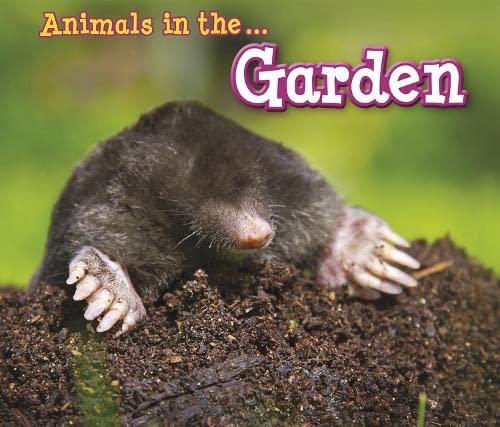 Animals in the Garden (Animals I Can See) Non-fiction
