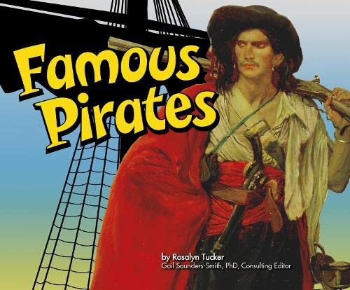 Famous Pirates (Pirates Ahoy!) Non-fiction