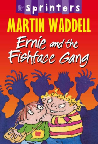 Ernie and the Fishface Gang (Walker Sprinters) Novels & Short Stories