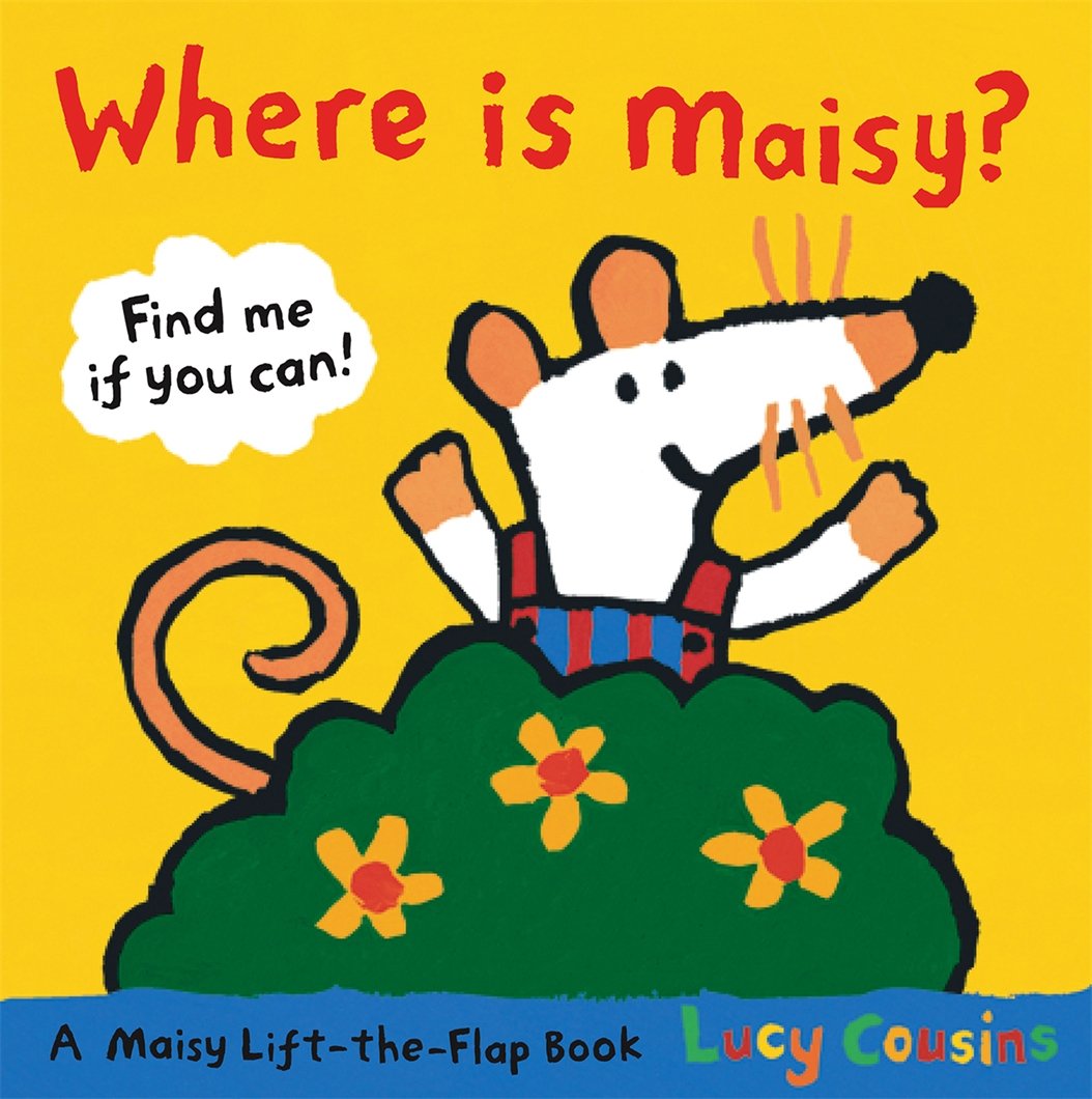 Where Is Maisy?: Find me if you can!. A Maisy Lift-the-Flap Book Novels & Short Stories