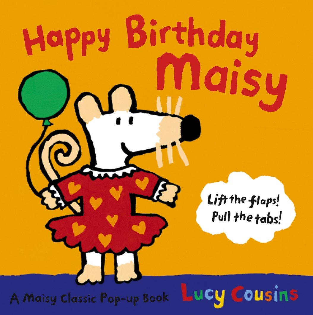 Happy Birthday, Maisy: A Maisy Classic Pop-up Book Non-fiction