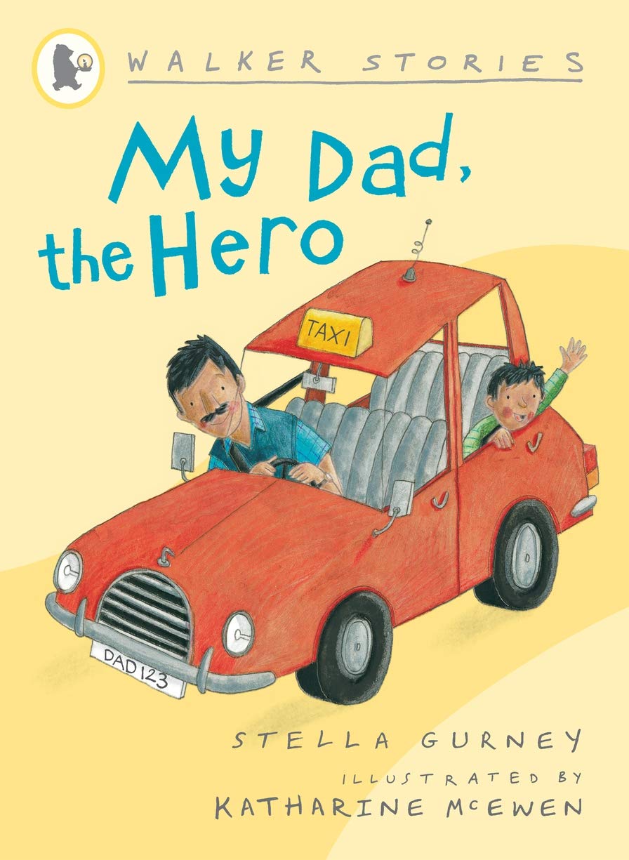 My Dad, the Hero (Walker Stories) Learning & Reference