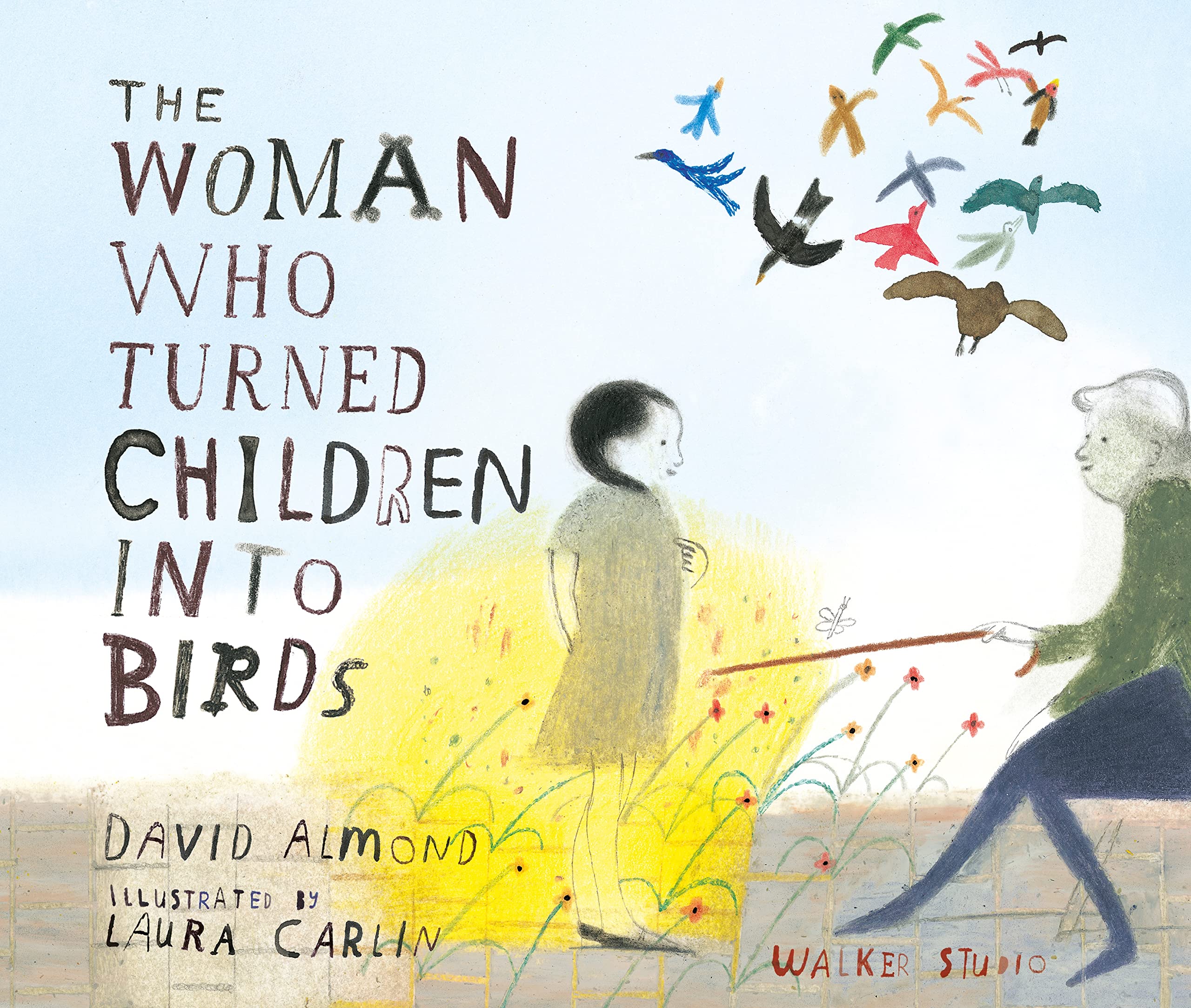 The Woman Who Turned Children into Birds (Walker Studio) Novels & Short Stories