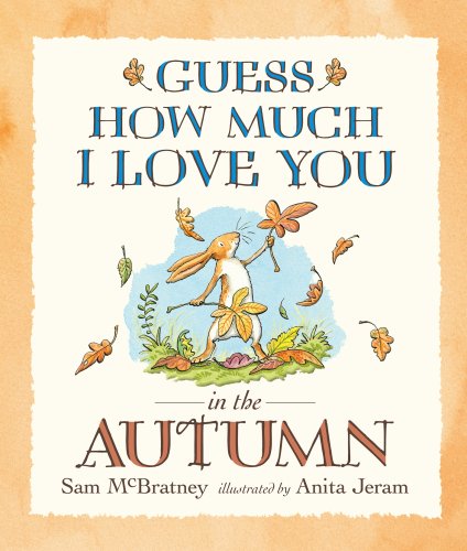 Guess How Much I Love You in the Autumn Novels & Short Stories