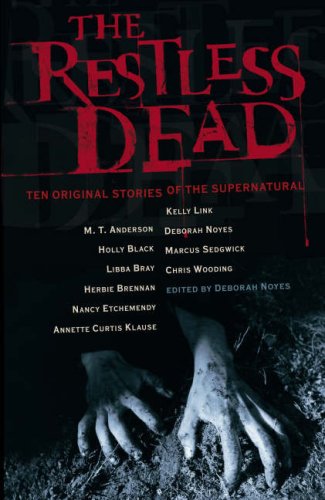 The Restless Dead: Ten Original Stories of the Supernatural book