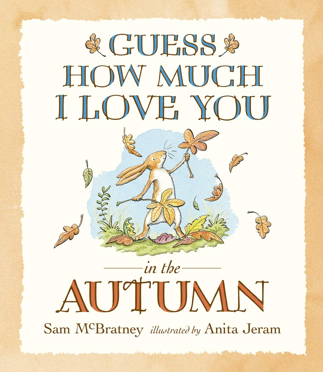 Guess How Much I Love You in the Autumn Novels & Short Stories