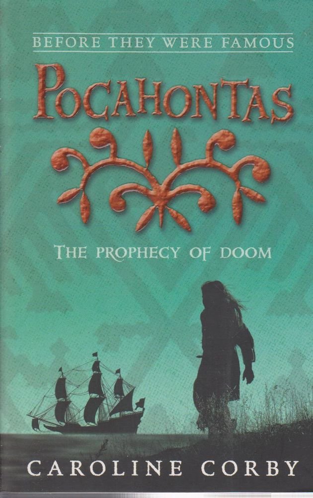 Pocahontas: The Prophecy of Doom (Before They Were Famous) book