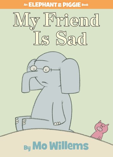 An Elephant & Piggie Book: My Friend Is Novels & Short Stories