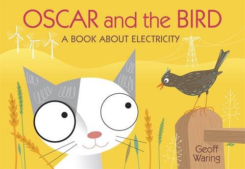 Oscar & The Bird: A Book About Electrici Non-fiction