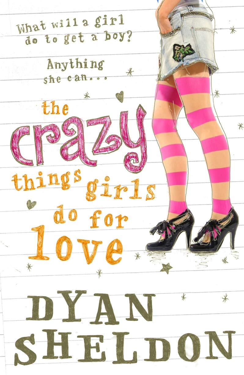 The Crazy Things Girls Do for Love Fiction