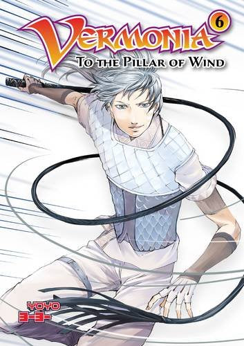 Vermonia 6: To the Pillar of Wind (Annals of Vermonia) Manga