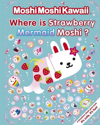 MoshiMoshiKawaii Where Is Strawberry Mermaid Moshi? Novels & Short Stories