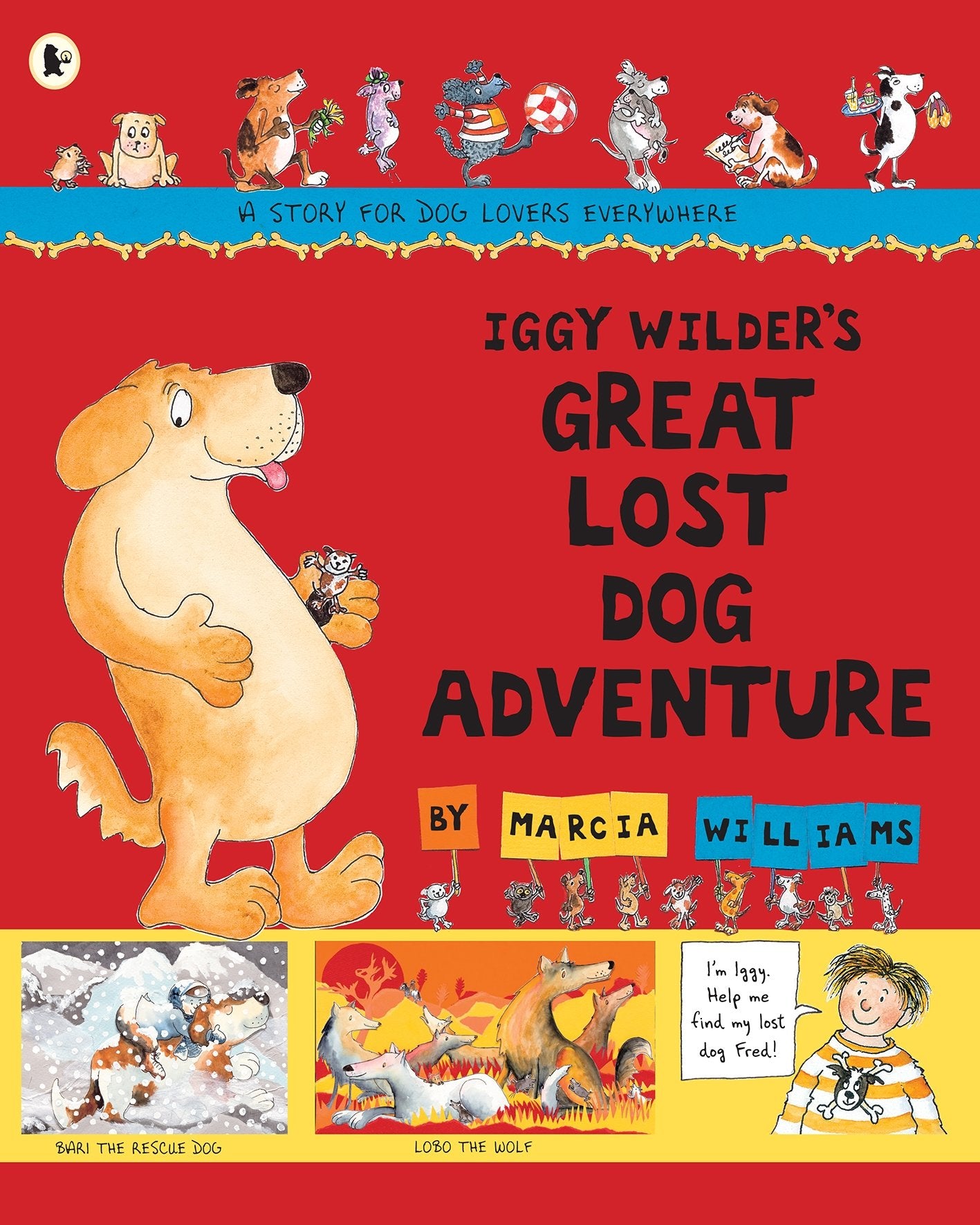 Iggy Wilder's Great Lost Dog Adventure Novels & Short Stories