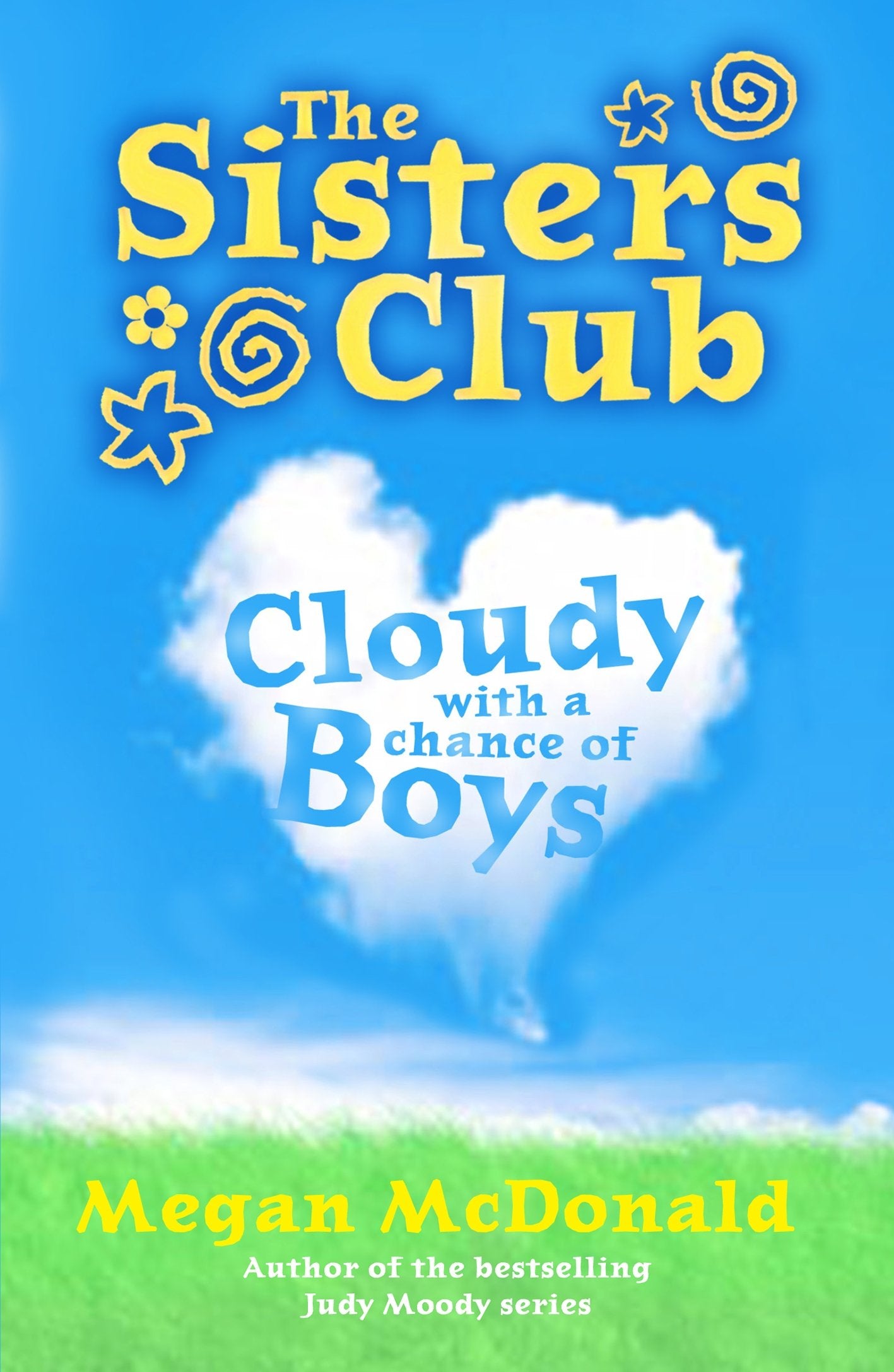 The Sisters Club: Cloudy with a Chance of Boys Non-fiction