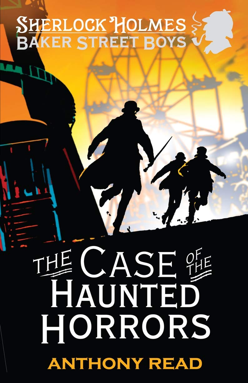 The Baker Street Boys: The Case of the Haunted Horrors Non-fiction