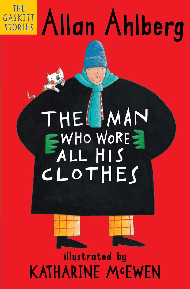 Man Who Wore All His Clothes (The Gaskitts) Non-fiction