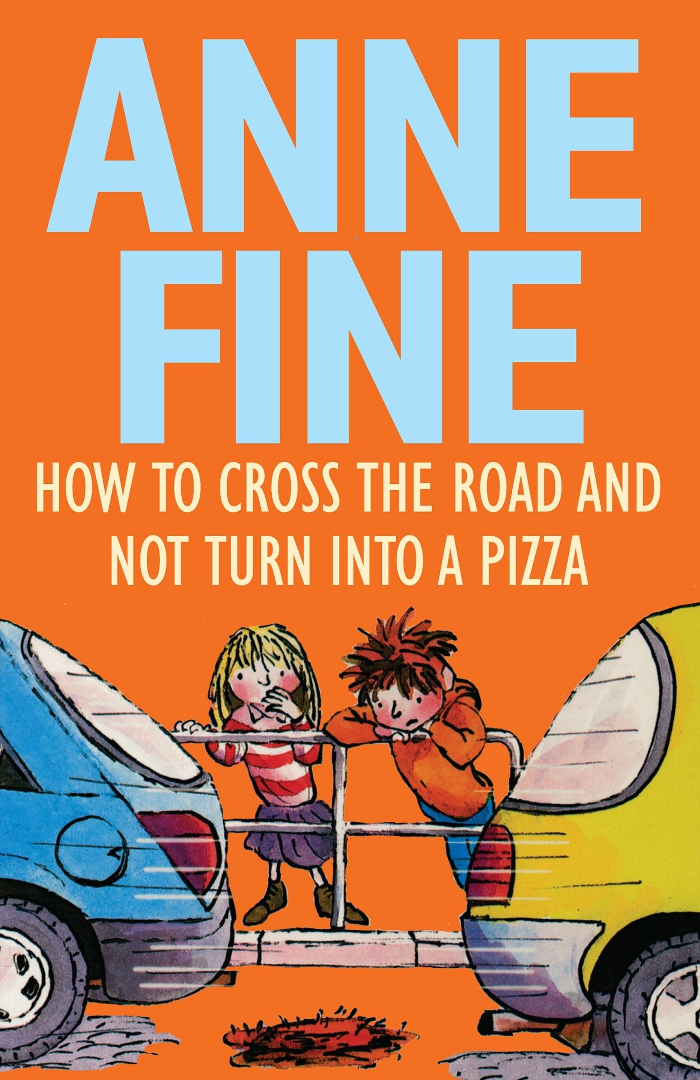 How to Cross the Road and Not Turn into a Pizza book