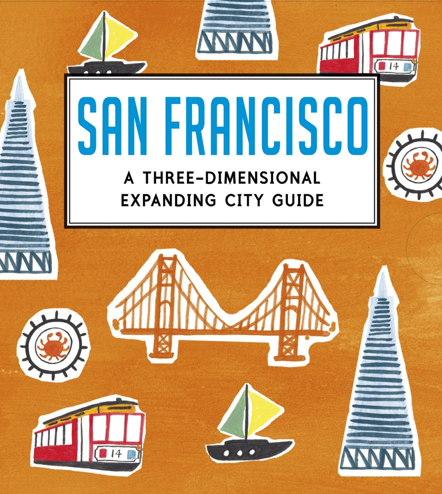 San Francisco: A Three-Dimensional Expanding City Guide (City Skylines) book