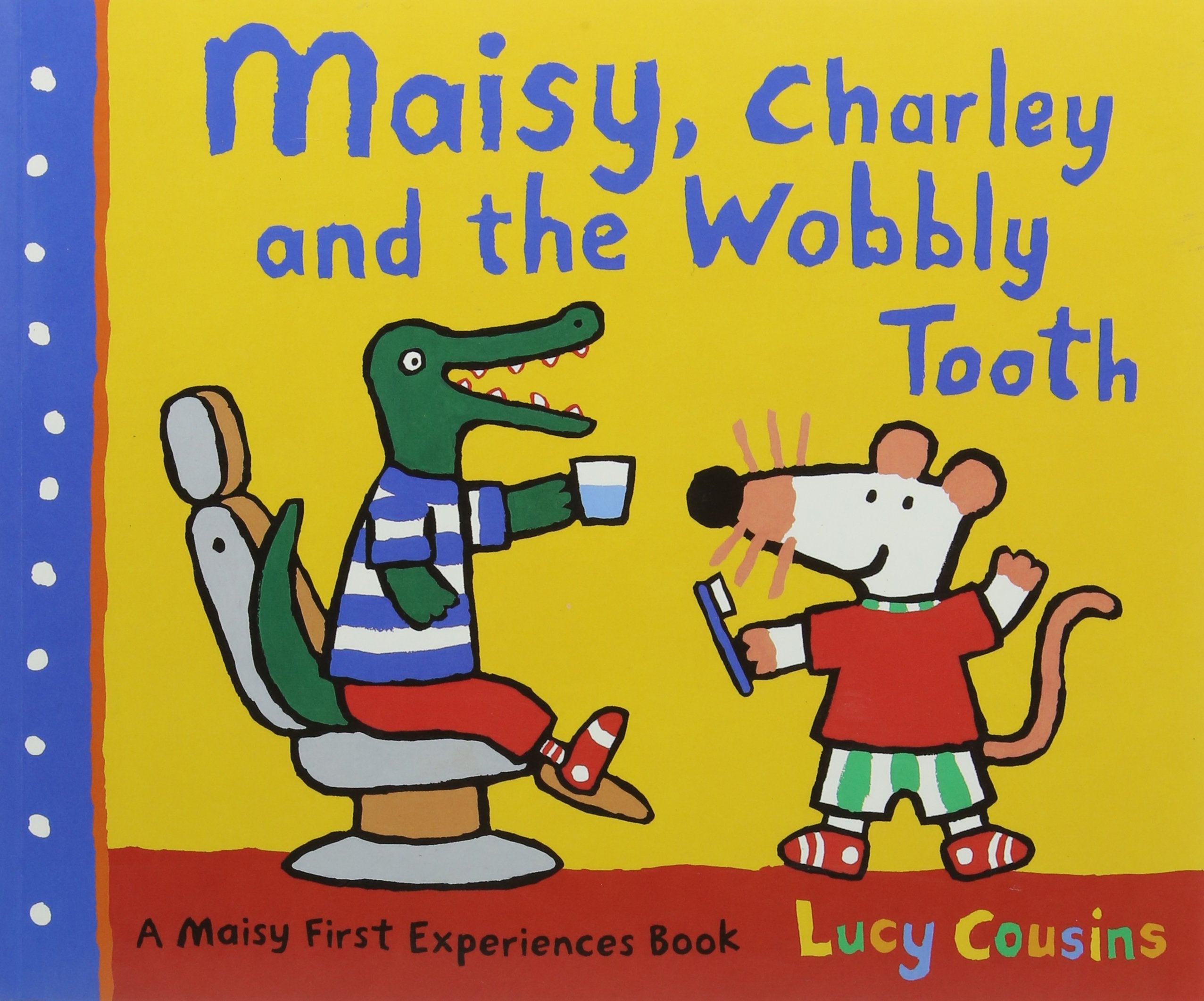 Maisy Charley and the Wobbly Tooth Novels & Short Stories