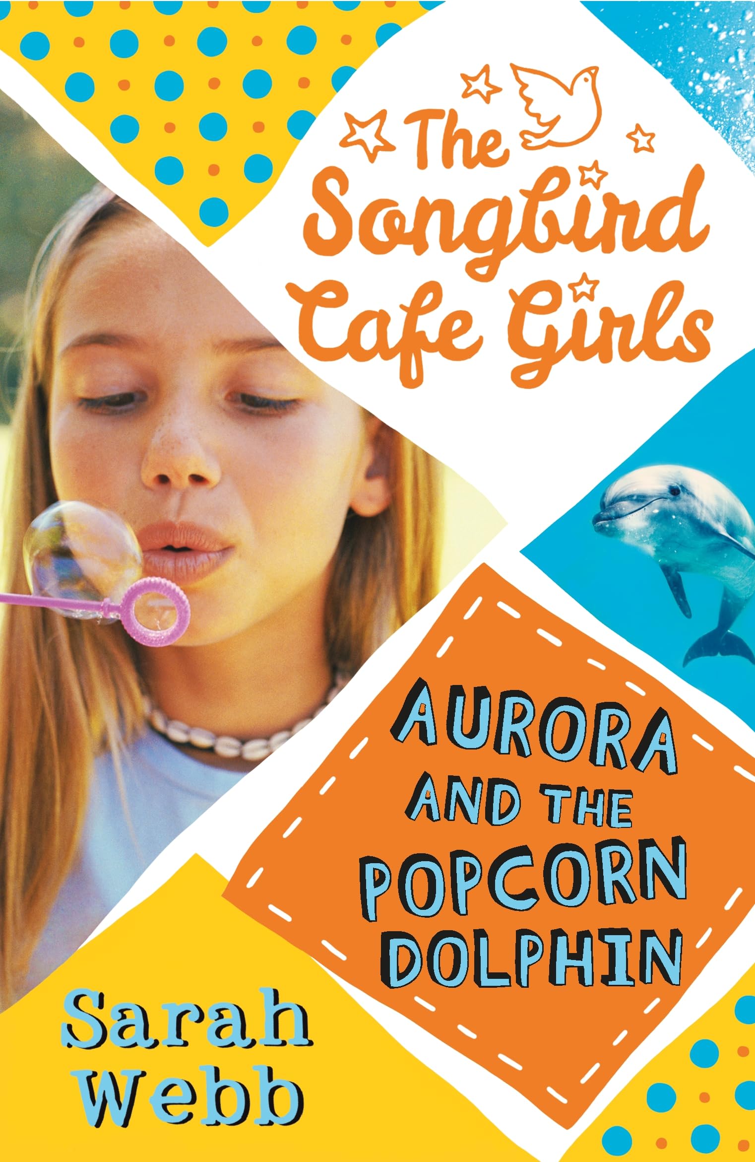 Aurora and the Popcorn Dolphin (The Songbird Cafe Girls 3) Non-fiction