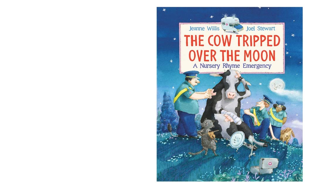 The Cow Tripped Over the Moon: A Nursery Rhyme Emergency book